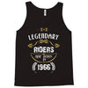 legendary riders are born in 1966 Tank Top