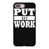 put in work iPhone 8 Plus