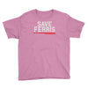 save ferris Youth Tee