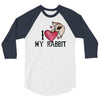 i love my rabbit 3/4 Sleeve Shirt