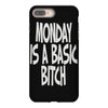 monday is a basic bitch iPhone 8 Plus