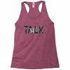 WE TALK Racerback Tank