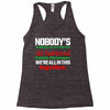 nobody's walking out on this fun old fashioned family christmas we're Racerback Tank