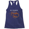 my favorite season is pumpkin spice Racerback Tank