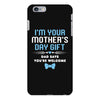 I'm Your Mother's Day Gift Dad Says You're Welcome Baby Boy iPhone 6 Plus/6s Plus Case