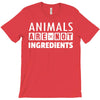 Animals Are Not Ingredients T-Shirt