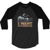 I Want to Leave 3/4 Sleeve Shirt