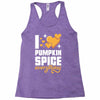 I Love Pumpkin Spice Everything Racerback Tank