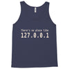 there's no place like 127.0 Tank Top