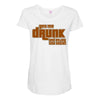 drunk show Maternity Scoop Neck T-shirt
