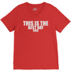 this is the best day ever V-Neck Tee