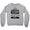 Queens Are Born In April Crewneck Sweatshirt