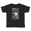 never let work Toddler T-shirt
