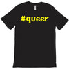 hashtag queer T-Shirt