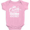 Queens Are Born In November Baby Onesie