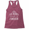 les reines naissent en janvier Racerback Tank