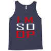 im so op Tank Top