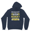Nobody Is Perfect But If You Are A Mommy You Are Pretty Damn Close, No Hoodie
