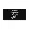 womens rights are human rights License Plate