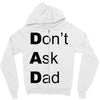 don't ask dad Zipper Hoodie
