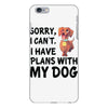 SORRY, I CAN I HAVE PLANS WITH MY DOG iPhone 6 Plus/6s Plus Case