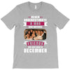 Never Underestimate A Man Who Watches Friends And Was Born in December T-Shirt