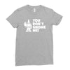 you don't gnome me Ladies Fitted T-Shirt