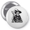 i don't roll a d20 on shabbos Pin-back button