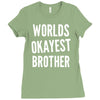 worlds okayest brother funny Ladies Fitted T-Shirt