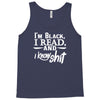 i'm black i read and i know Tank Top
