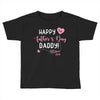Happy Fathers Day Daddy Toddler T-shirt
