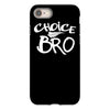 choice bro iPhone 8