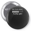 dad to be loading please wait new Pin-back button