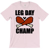 leg day T-Shirt