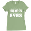 please tell your boobs to stop staring at my eyes Ladies Fitted T-Shirt