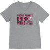 i don't always drink wine V-Neck Tee