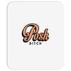 posh bitch Mousepad