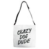 crazy dog dude Adjustable Strap Totes