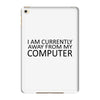 i am currently away from my computer iPad Mini 4