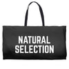 NATURAL SELECTION Weekender Totes