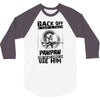 Back Off I Have A Crazy Pawpaw And I am not Afraid To Use Him 3/4 Sleeve Shirt