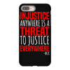 injustice anywhere is a threat iPhone 8 Plus