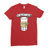 caffeinate! Ladies Fitted T-Shirt