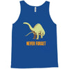 never forget Tank Top