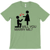 will you love me T-Shirt