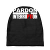 pardon the interruption Baby Beanies