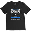 evidence based science! when do we want it. V-Neck Tee