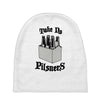 take no pilsners Baby Beanies
