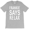 frankie says relax retro vintage T-Shirt