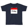 title of day of the week friday day of the week Toddler T-shirt